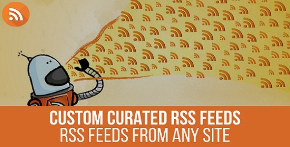 URL to RSS Nulled Custom Curated RSS Feeds, RSS From Any Site Free Download