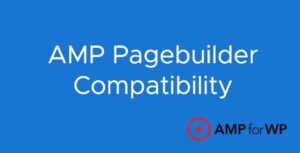 AMP Pagebuilder Compatibility Nulled Download