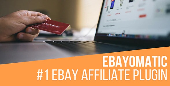 Ebayomatic Nulled – Ebay Affiliate Automatic Post Generator WordPress Plugin Download