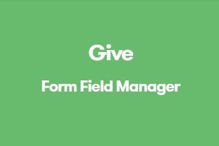 Give Form Field Manager Add-on Nulled Download