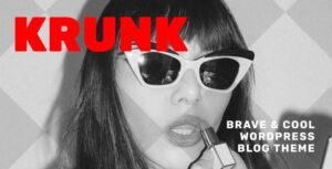 Krunk Nulled Brave & Cool WordPress Blog Theme Download