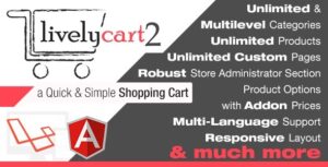 LivelyCart 2 Nulled – a Quick and Simple JavaScript PHP Shopping Cart Download