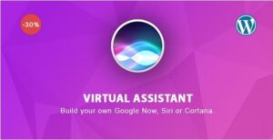 Virtual Assistant for WordPress Nulled – build your own Google Now, Siri or Cortana Download