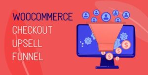 WooCommerce Checkout Upsell Funnel – Order Bump Nulled Download