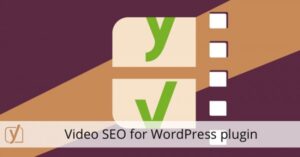 Yoast Video SEO for WordPress Plugin Nulled Download