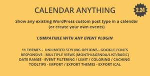 Calendar Anything Nulled Show any existing WordPress custom post type in a calendar Free Download