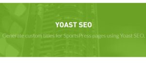 SportsPress Pro Yoast SEO Extension Nulled Magento Theme Free Download