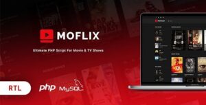 MoFlix Nulled – Ultimate PHP Script For Movie & TV Shows Free Download