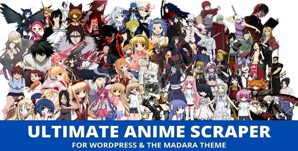 Ultimate Anime Scraper Nulled Free Download