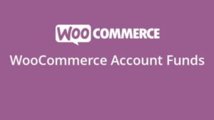 WooCommerce Account Funds Nulled Free Download