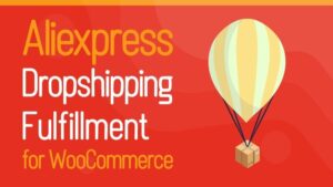 ALD [Pro] Nulled Aliexpress Dropshipping and Fulfillment for WooCommerce Free Download