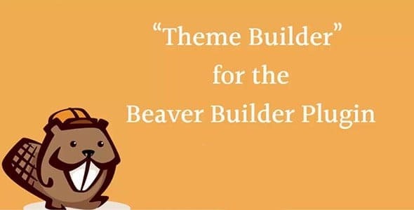 Beaver Builder Wordpress Theme Nulled Free Download