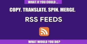 RSS Transmute Nulled Copy, Translate, Spin, Merge RSS Feeds Free Download