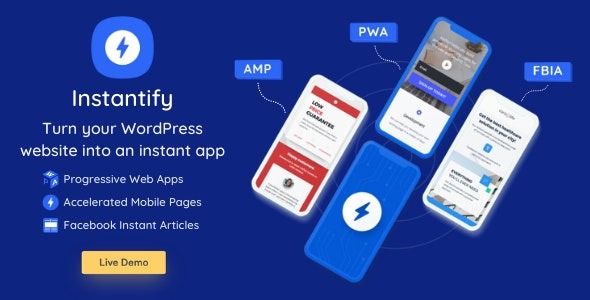 Instantify Nulled PWA Google AMP Facebook IA for WordPress Free Download