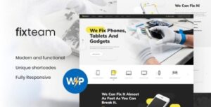FixTeam Free Download Electronics & Mobile Devices Repair WordPress Theme NULLED