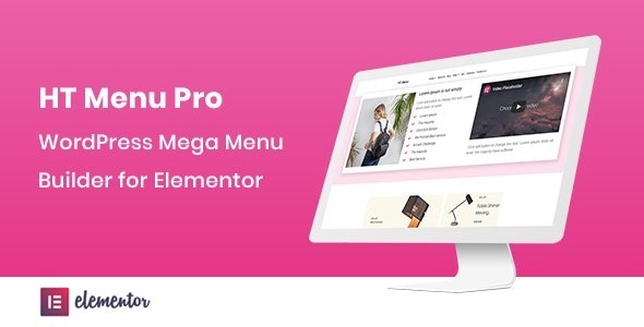 HT Menu Pro Nulled WordPress Mega Menu Builder for Elementor Free Download