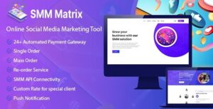 SMM Matrix Nulled Social Media Marketing Tool Free Download
