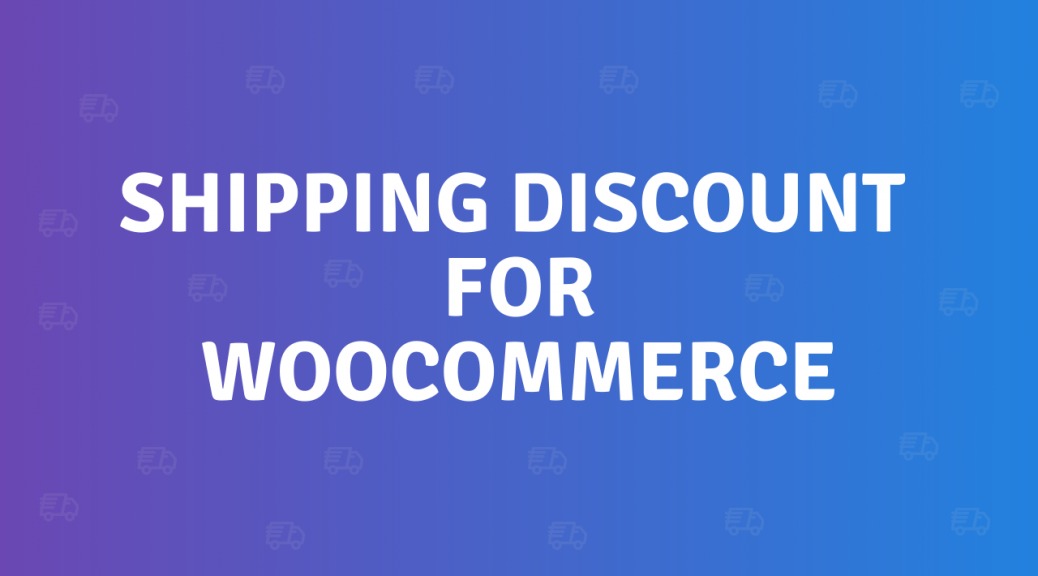 Shipping Discount for WooCommerce Nulled