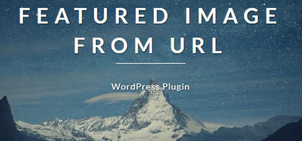 free download FIFU – Featured Image from URL Premium nulled