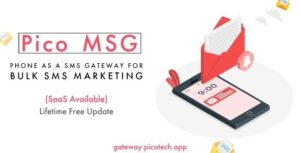 PicoMSG Nulled Phone As an SMS Gateway For Bulk SMS Marketing Free Download
