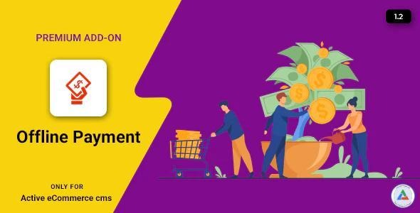 Active eCommerce Offline Payment Add-on Nulled Free Download