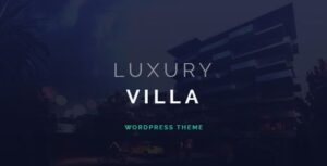 free download Luxury Villa - Property Showcase WordPress Theme nulled
